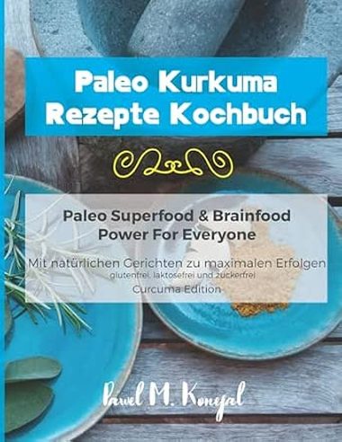 Buchcover: Paleo Kurkuma Rezepte Kochbuch